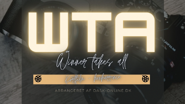 AKTUELT - Kortfilmkonkurrencen WTA - Winner Takes All (16.000 kr.) dask nyhed