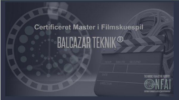 CERTIFICERET MASTER I FILMSKUESPIL - BALCAZAR TEKNIK dask nyhed